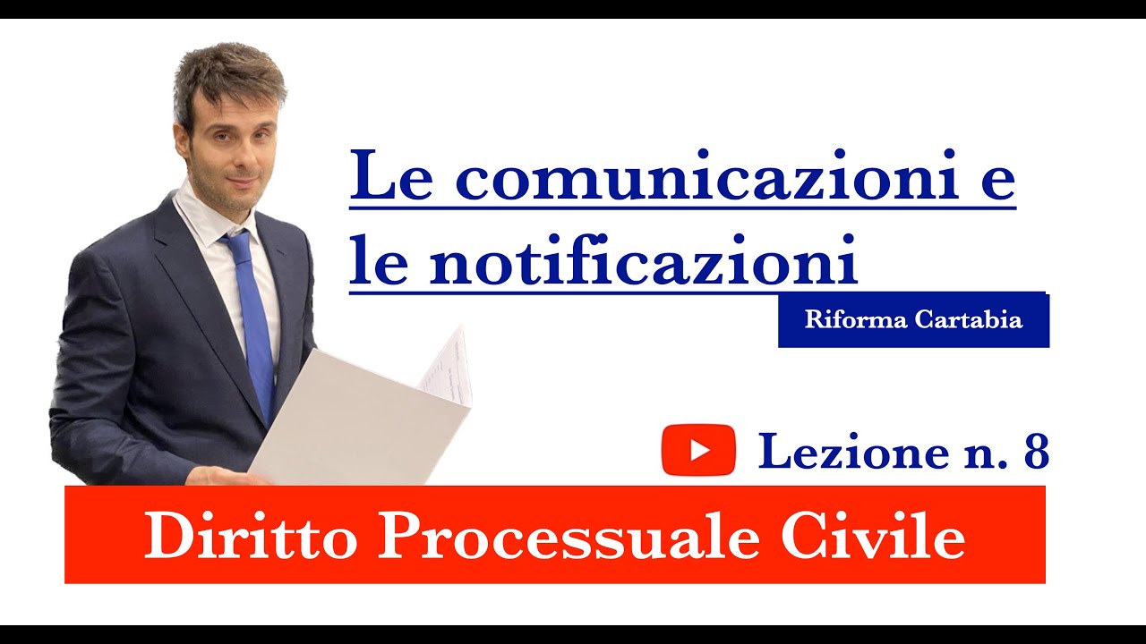 Procedura civile, lezione n.8: Le comunicazioni e le notificazioni