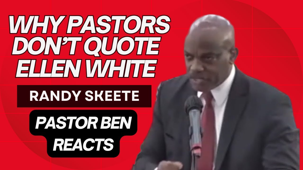 Why pastors don't quote Ellen White? Randy Skeete speaks! Pastor Ben reveals the truth!