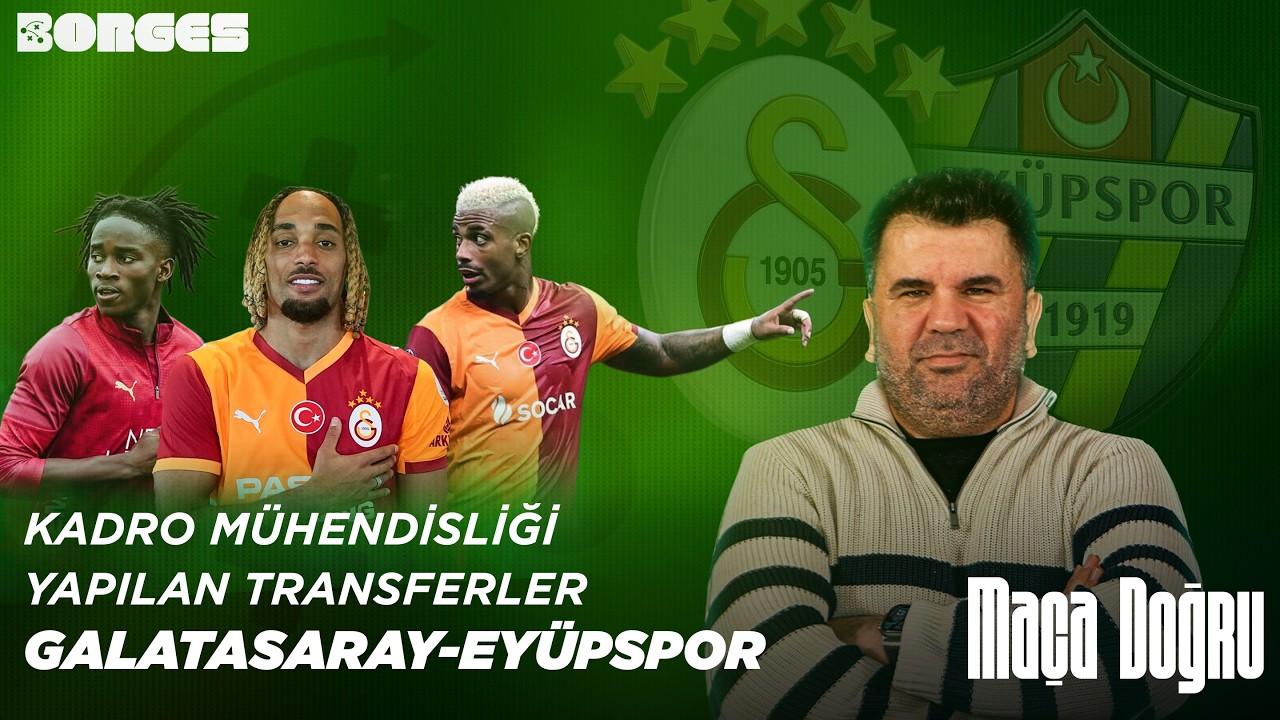 KADRO MÜHENDİSLİĞİ I YAPILAN TRANSFERLER I GALATASARAY - EYÜPSPOR I MAÇA DOĞRU #31