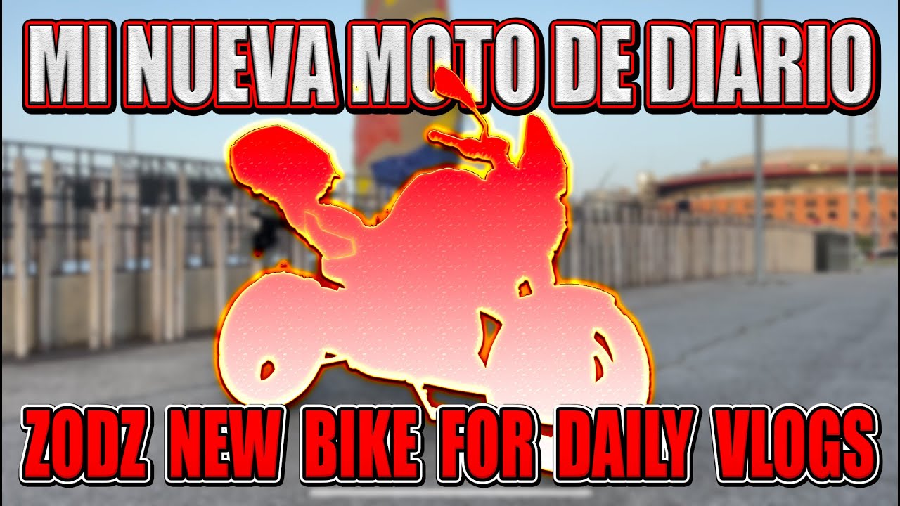 MI NUEVA MOTO DE DIARIO - ZODZ DAILY NEW BIKE !!!
