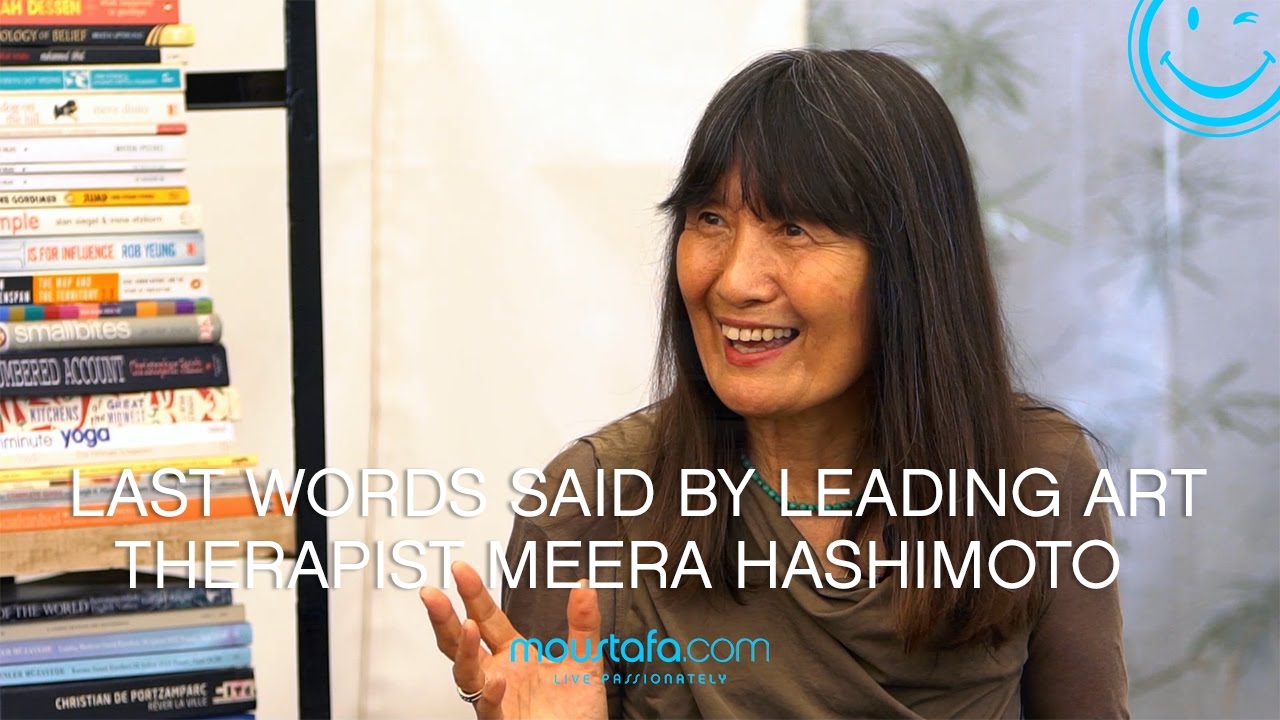 Meera Hashimoto - Last Words Said by Leading Art Therapist - Passion Sundays