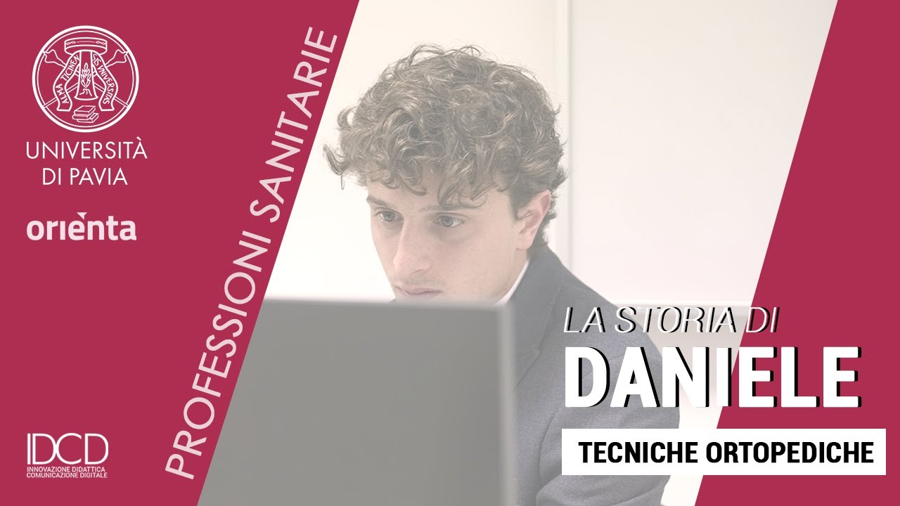 Le Professioni Sanitarie dell'Università di Pavia: la storia di Daniele (Tecniche Ortopediche)