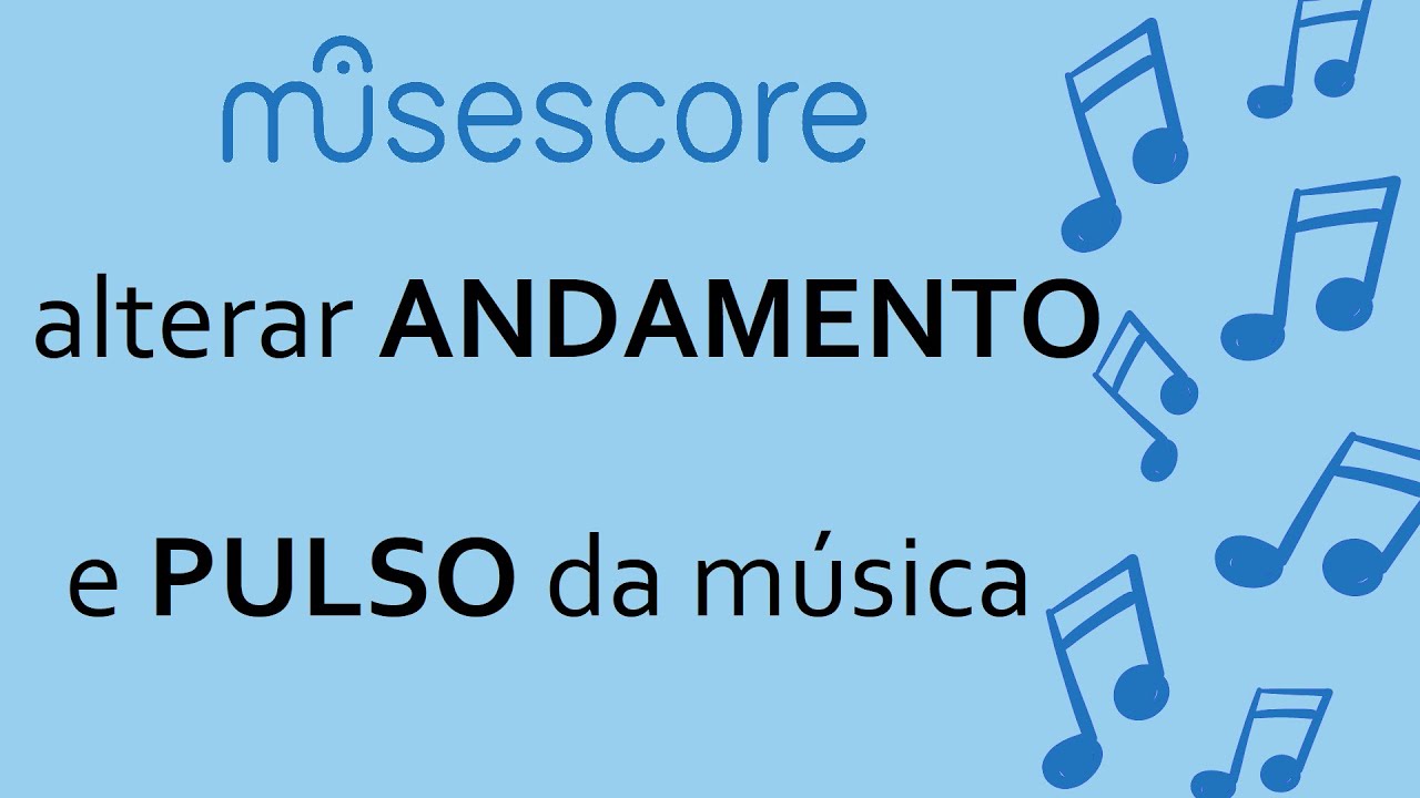MUSESCORE: Alteração de ANDAMENTO e PULSO da música