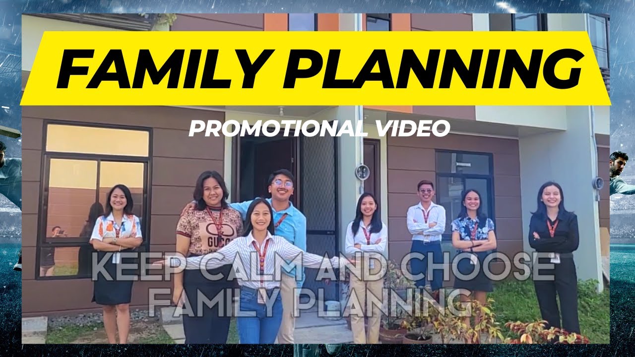 FAMILY PLANNING PROMOTIONAL VIDEO | BY BRYAN JAMES FERNANDICO
