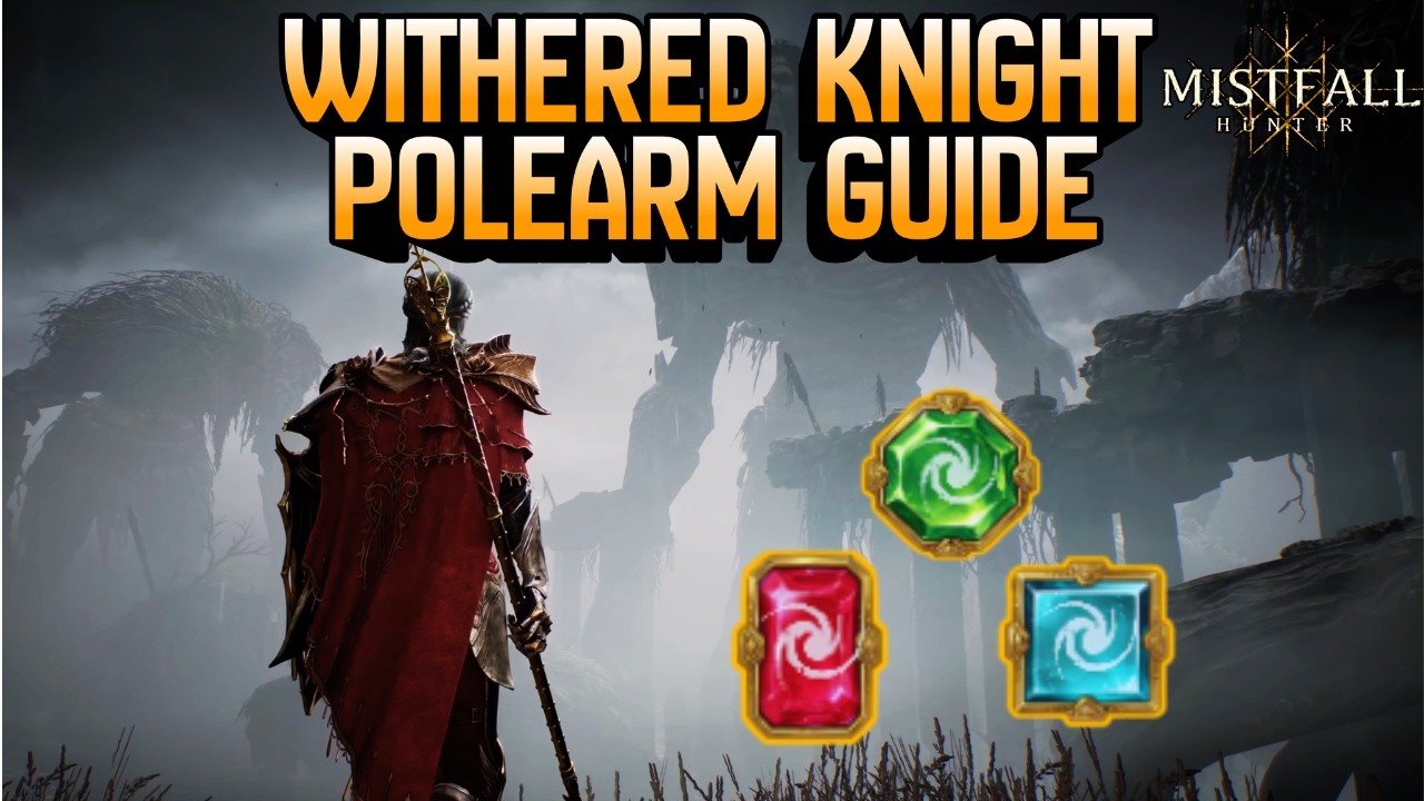Гайд по билду на копье для Withered Knight в Mistfall Hunter