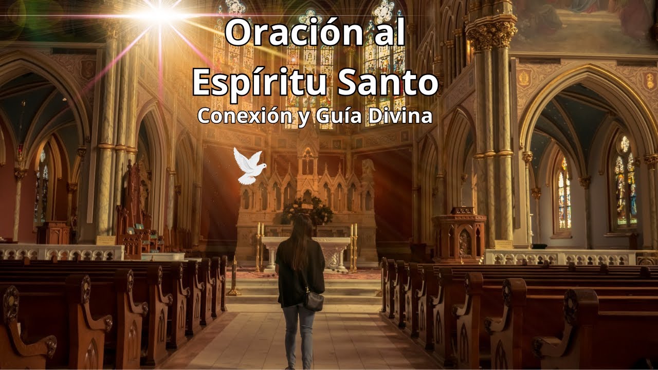 El Secreto de la Oraci&oacute;n al Esp&iacute;ritu Santo: &iexcl;Gu&iacute;a Divina!