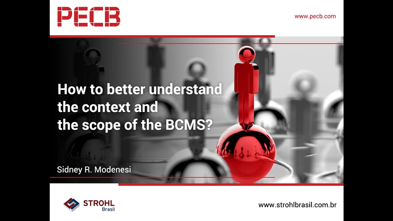 How to better understand the context and the scope of the BCMS?