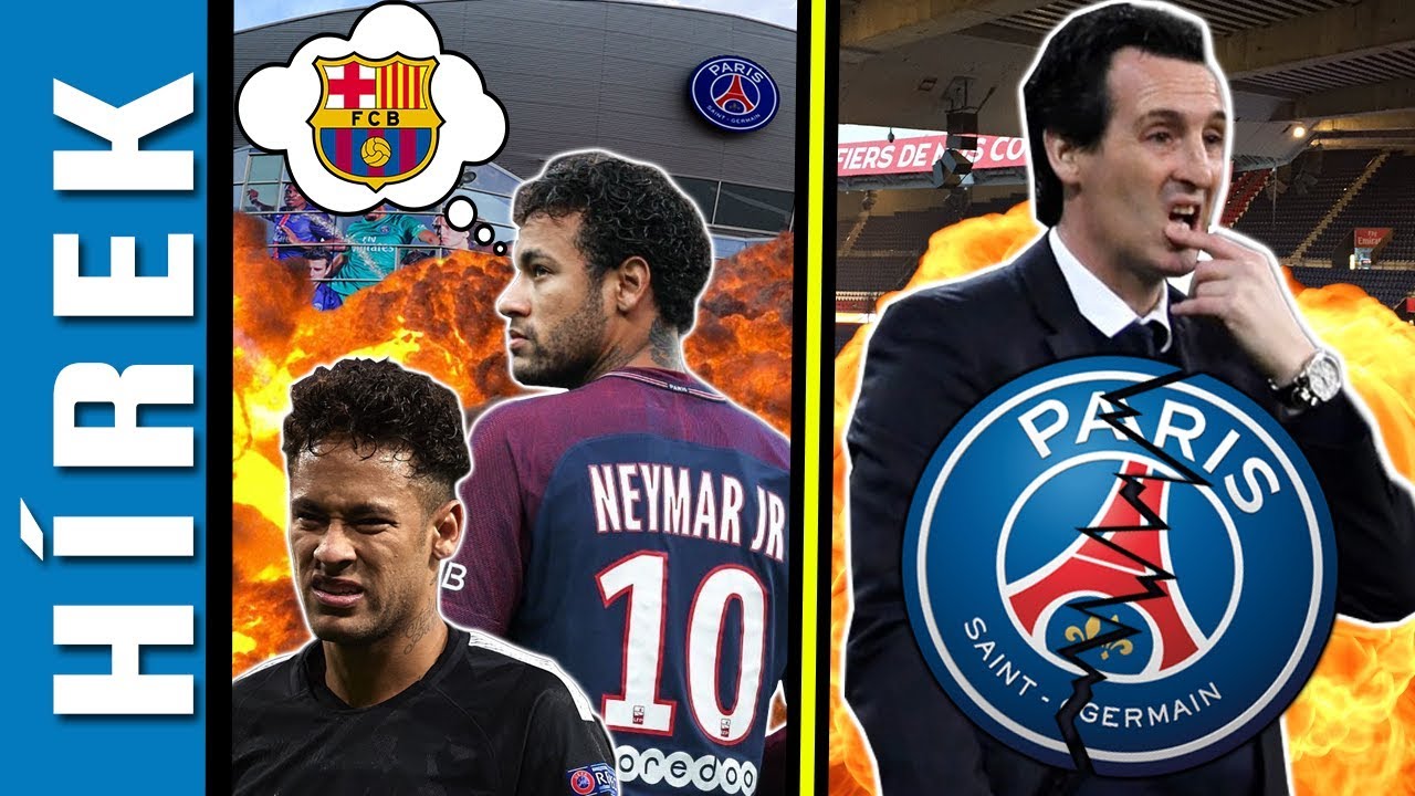 Neymar visszat&eacute;rne a Barcelon&aacute;hoz? Unai Emery hamarosan t&aacute;vozhat a PSG-től? | Focih&iacute;rek