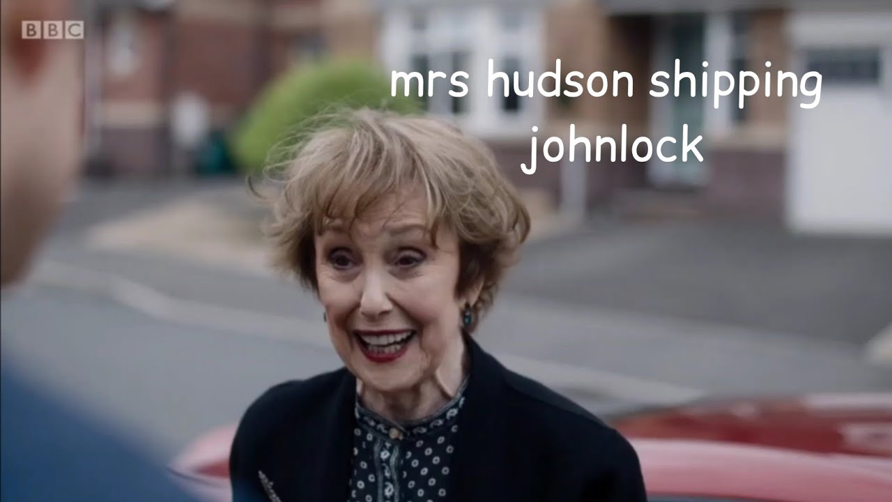 mrs hudson shipping john & sherlock for 2 minutes 