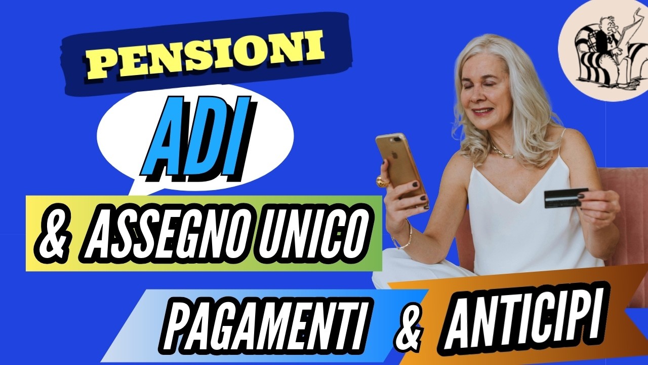 ANTICIPI PENSIONI, ADI E ASSEGNO UNICO 👉  ECCO LE DATE REALI DEI PAGAMENTI IN ARRIVO!