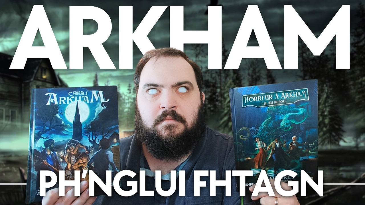 Présentation critique: Arkham (Call of Cthulhu) & Horreur à Arkham aventures