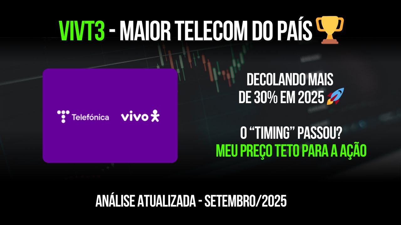 VIVT3 - MAIOR TELECOM DO PA&Iacute;S! DECOLANDO +30%...AINDA D&Aacute; PARA ENTRAR? MEU PRE&Ccedil;O TETO PARA A A&Ccedil;&Atilde;O