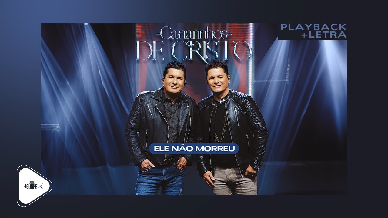 Canarinhos de Cristo - Ele Não Morreu | Playback Com Letra