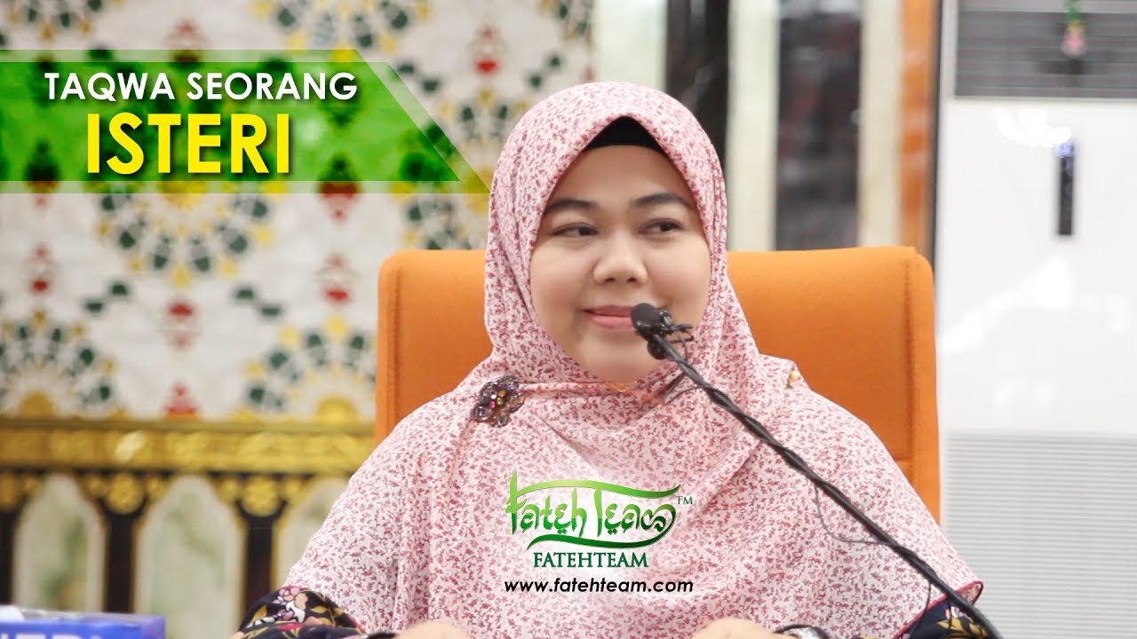 Ustazah Norhafizah Musa - TAQWA SEORANG ISTERI
