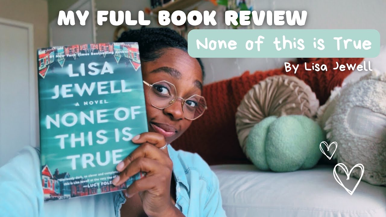 Spoiler *FREE* Book Review | None of this is True by Lisa Jewell 📖 #booktube #reading #bookreview