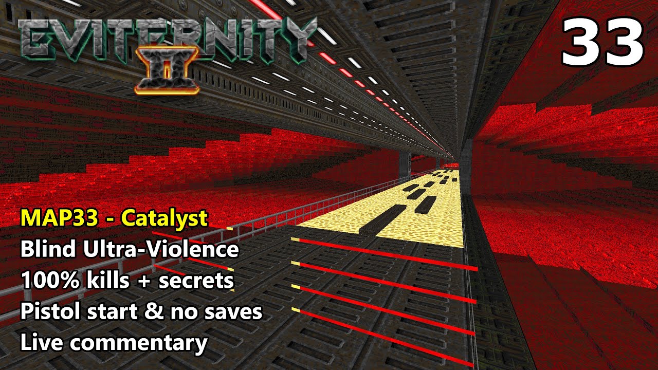 Doom II: Eviternity 2 - MAP33: Catalyst - Blind Ultra-Violence 100%