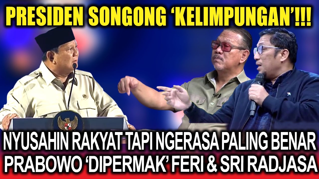 Songong❗Nyusahin Rakyat Tapi Ngerasa Paling Benar, Prabowo 'Dipermak' Feri & Prun Sri Radjasa