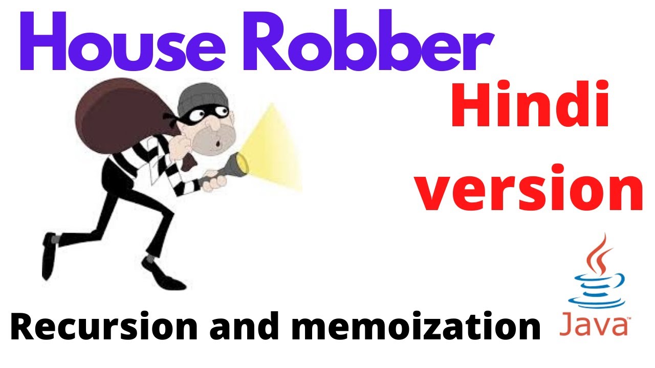house robber | recursion and memoization | Hindi
