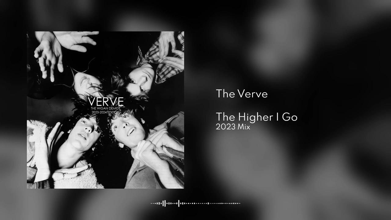 The Verve - The Higher I Go (2023 Mix)