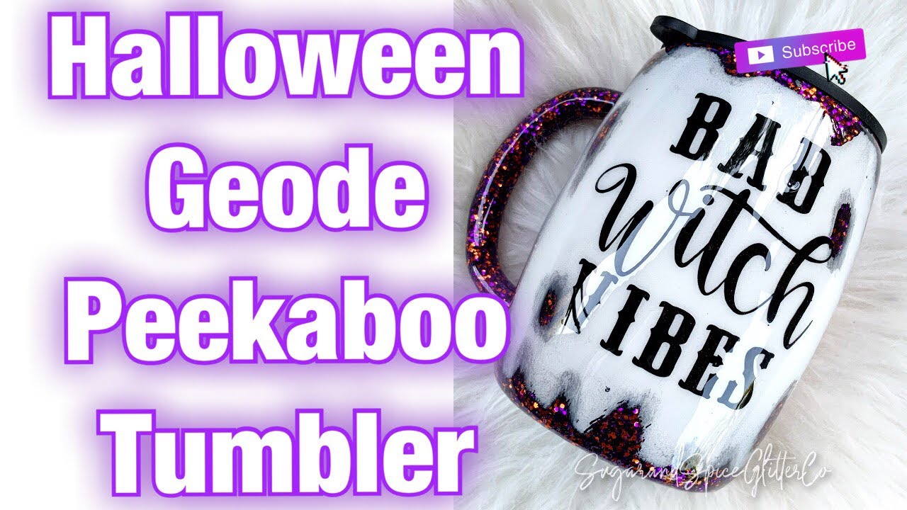 Halloween Geode Peekaboo Tumbler || Bad Witch Vibes || Tumbler Tutorials 2020