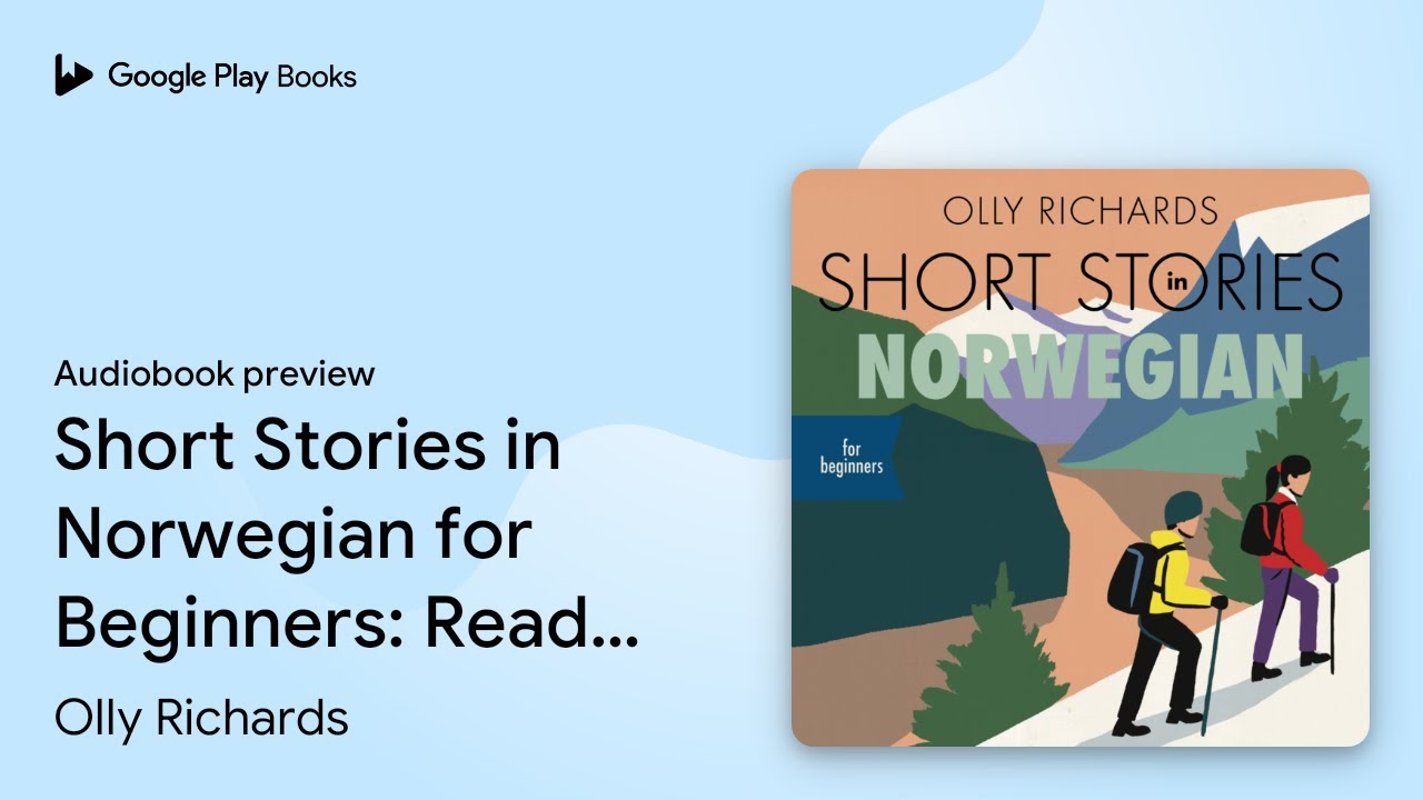 Short Stories in Norwegian for Beginners: Read… by Olly Richards · Audiobook preview