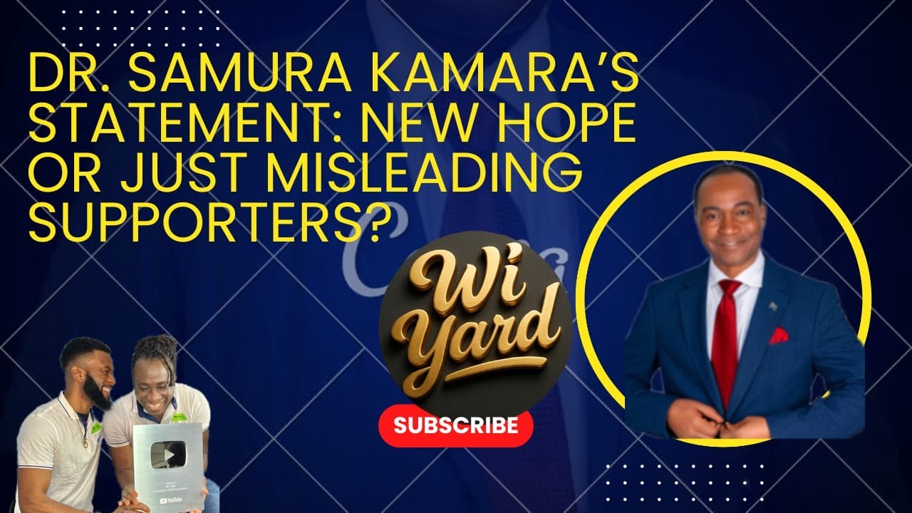 Dr. Samura Kamara’s Statement: New Hope or Just Misleading Supporters?