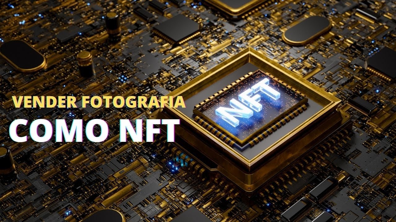 VENDER FOTO COMO NFT