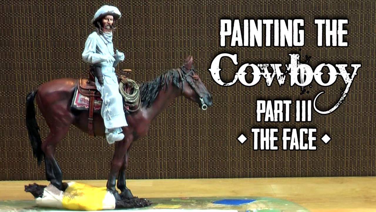 Painting the Cowboy Part Three