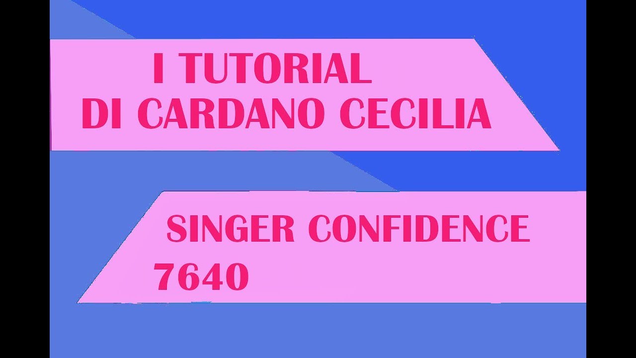 Tutorial Singer Confidence 7640