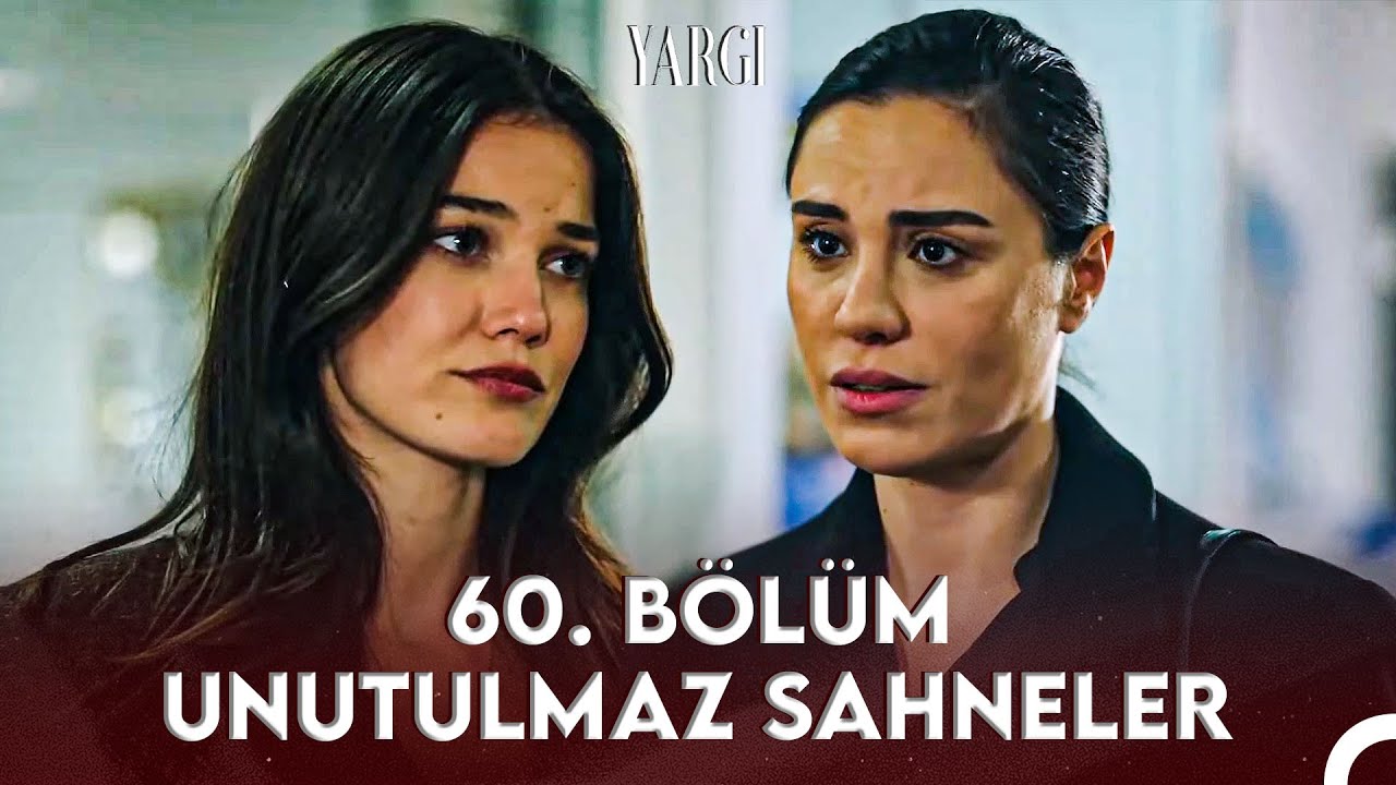 Yargı 60. Bölüm Aklımızda Kalanlar - Yargı