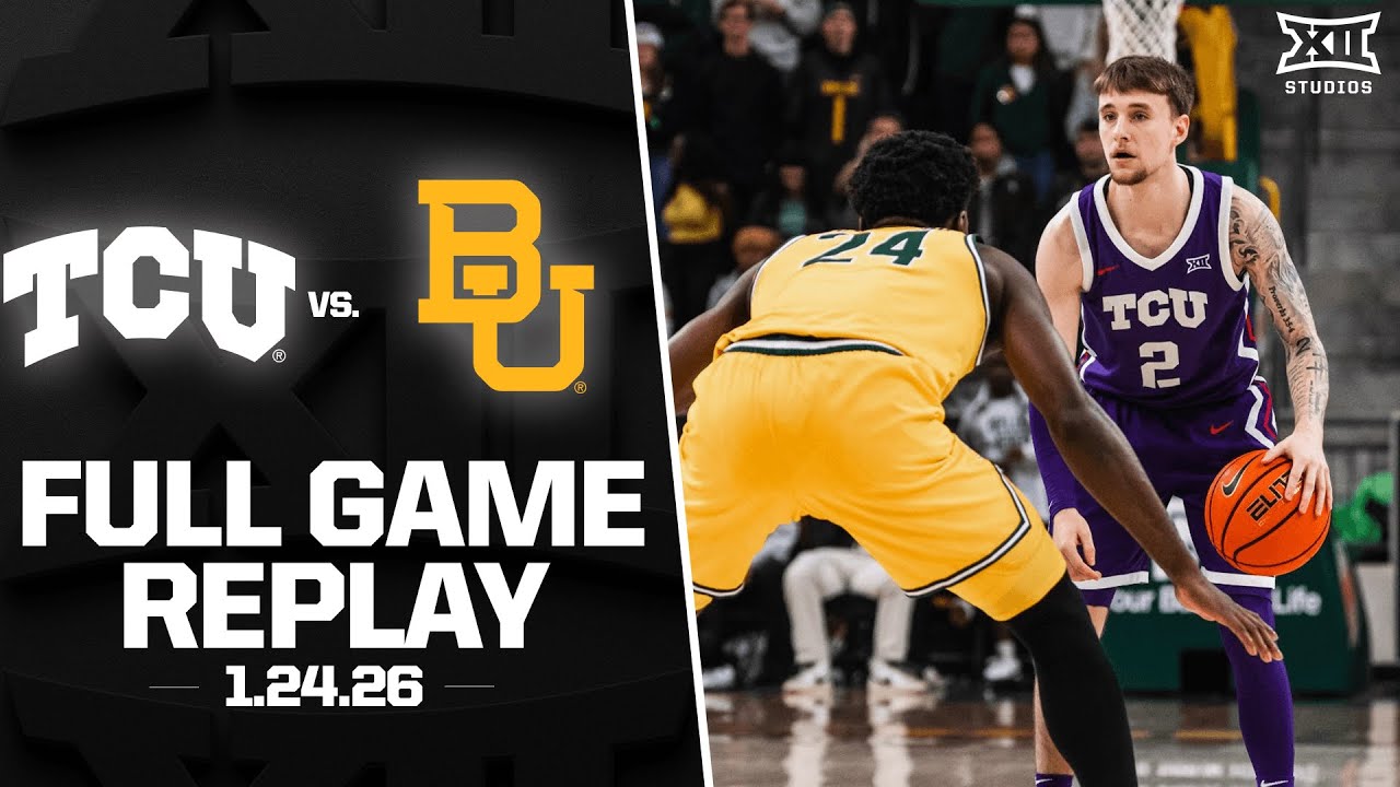 TCU vs. Baylor Full Game Replay (1.24.26) | 2025-26 Big 12 Men's Basketball