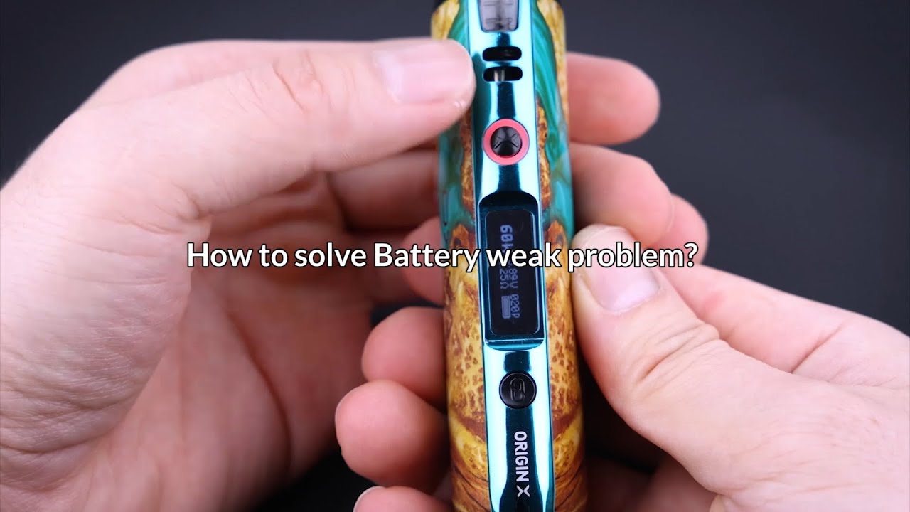 How To Solve Battery Weak On Origin X?