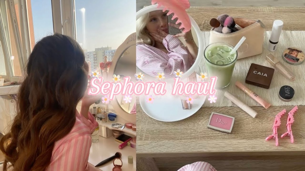 Sephora haul ✨🎀