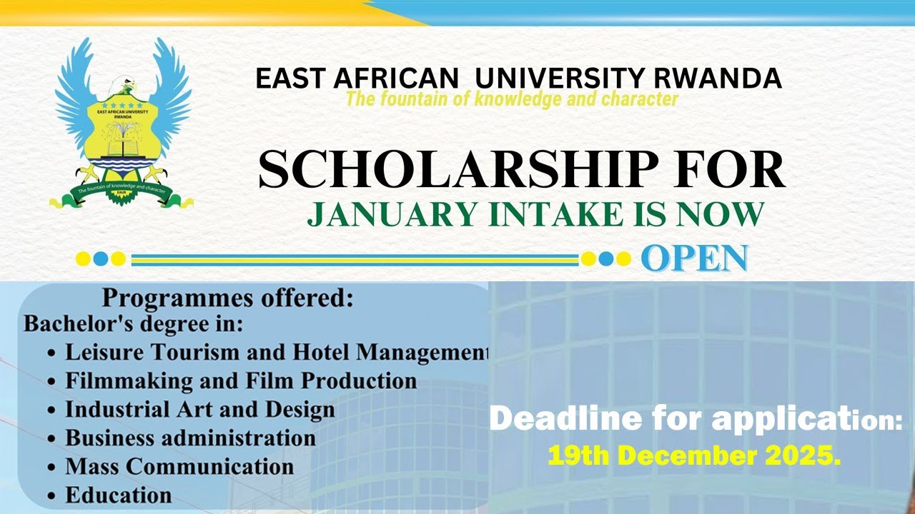 EAST AFRICAN UNIVERSITY RWANDA (EAUR) yatangaje ko Scholarship ya January Intake 2025
