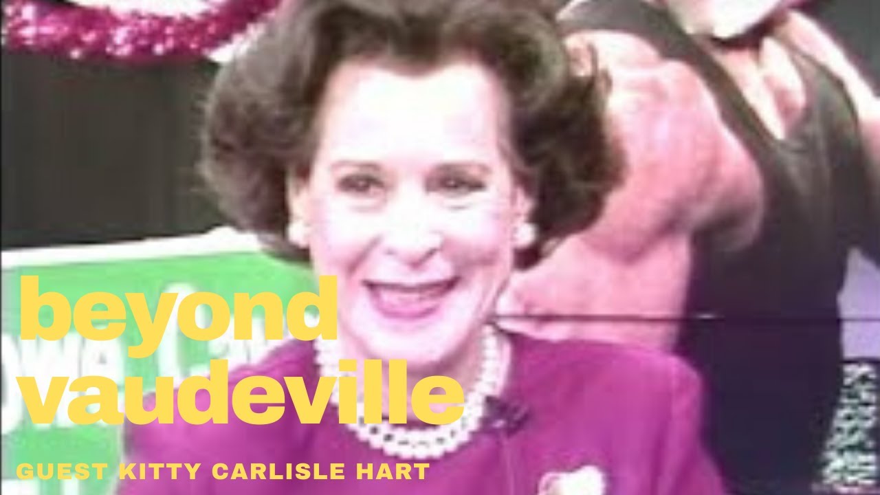BEYOND VAUDEVILLE EP 56 Kitty Carlisle Hart What's My Line Marx Bros Oddville