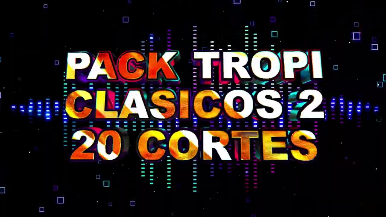 DEMO PACK ATEMPORAL TROPI CLASICO 2 (2023)