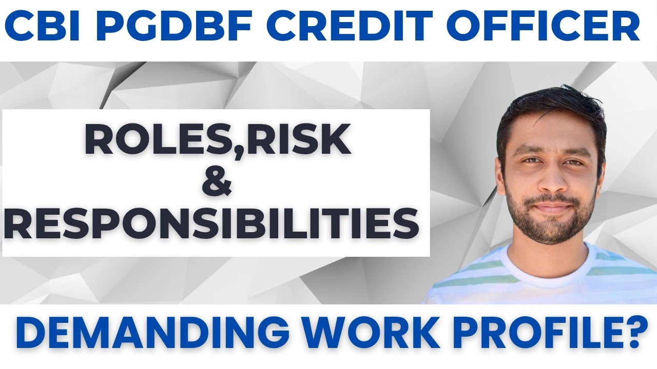 Central Bank Of India PGDBF Credit Officer Roles & Responsibility | Most Demanding & Risky Profile