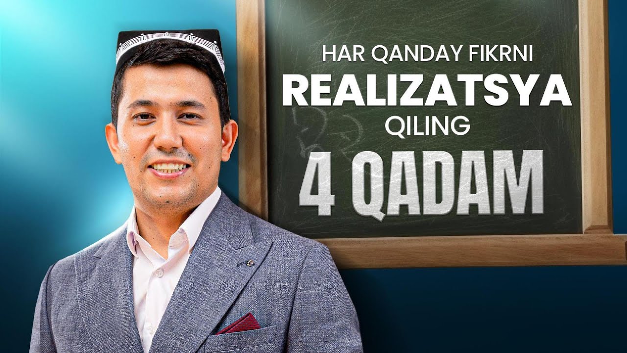 Bu texnika yordamida orzularingiz real hayotga ko'chadi 4 qadam | Muhammadali Eshonqulov