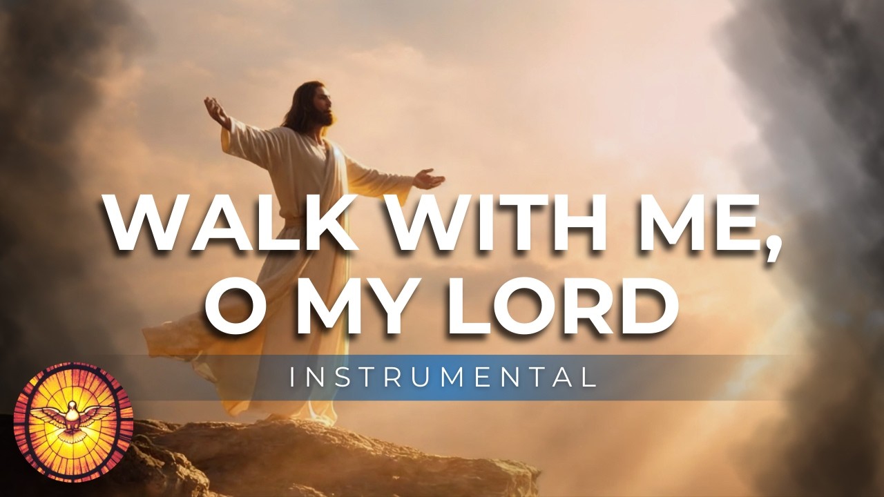 Walk with me, O my Lord (Instrumental Version)   |   Estelle White   |   Hymns of Hope