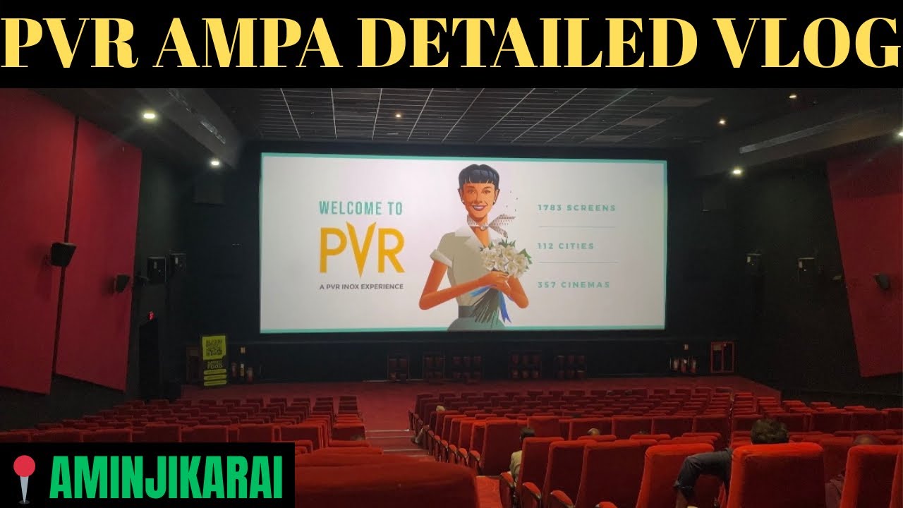 Pvr Ampa Sky Walk,Sky One - Theatre Review by KSReview | CHENNAI SERIES 