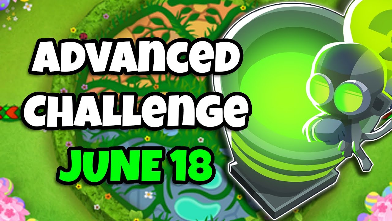 BTD6 Advanced Challenge (2 Solutions) | 3 Solutions | 18.06.2022