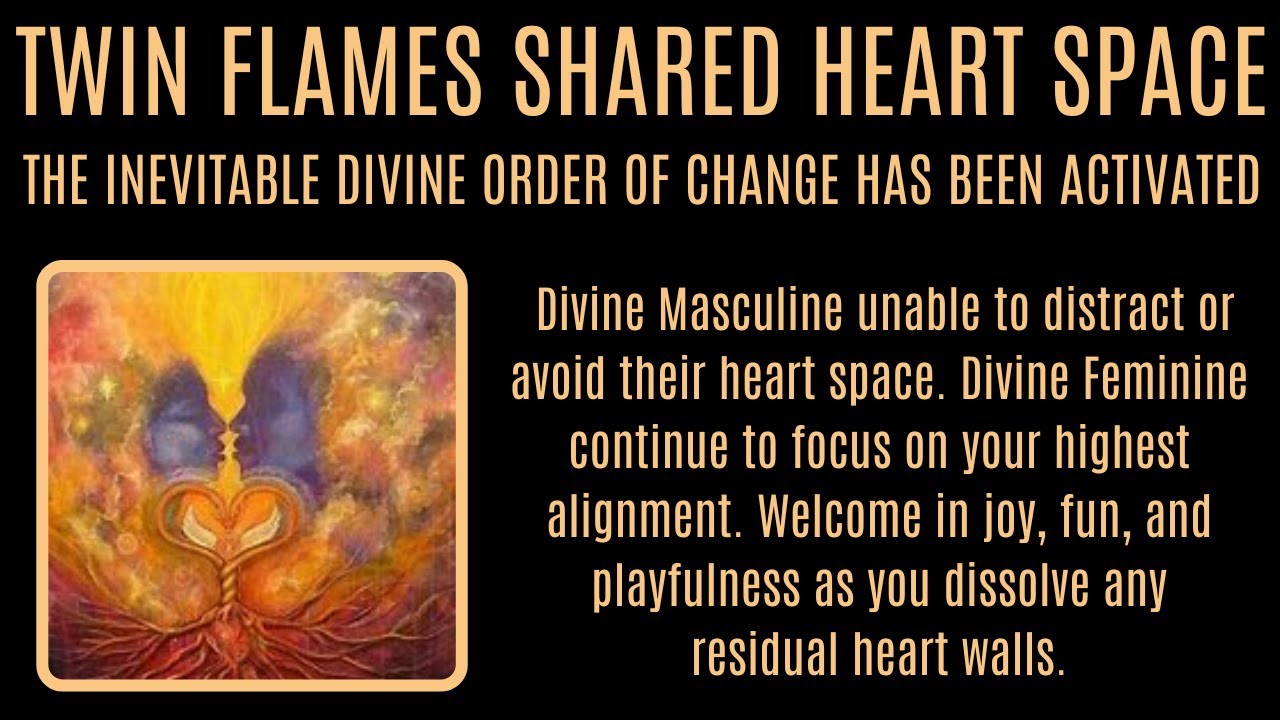 TWIN FLAMES Divine Order Activated. Divine Masculine & Divine Feminine in the shared heart space.