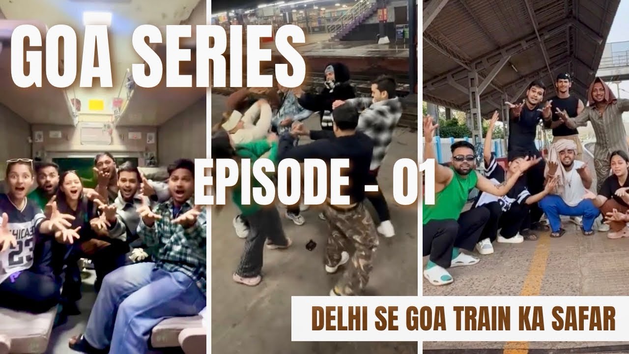 Goa Series | Episode - 01 | Delhi Se Goa Train Ka Safar | Sunny Sharma Vlogs | 