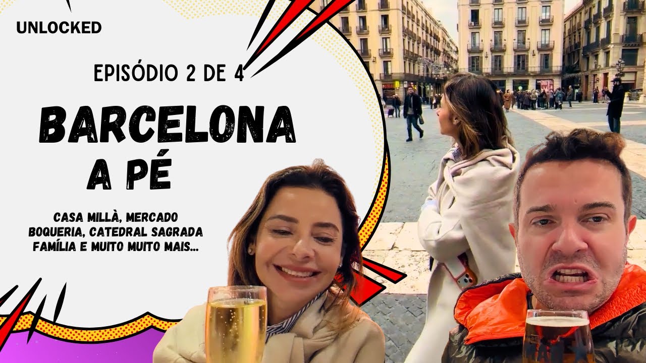 Unlocked: De Gaudí a tapas no fim do dia. #EP02