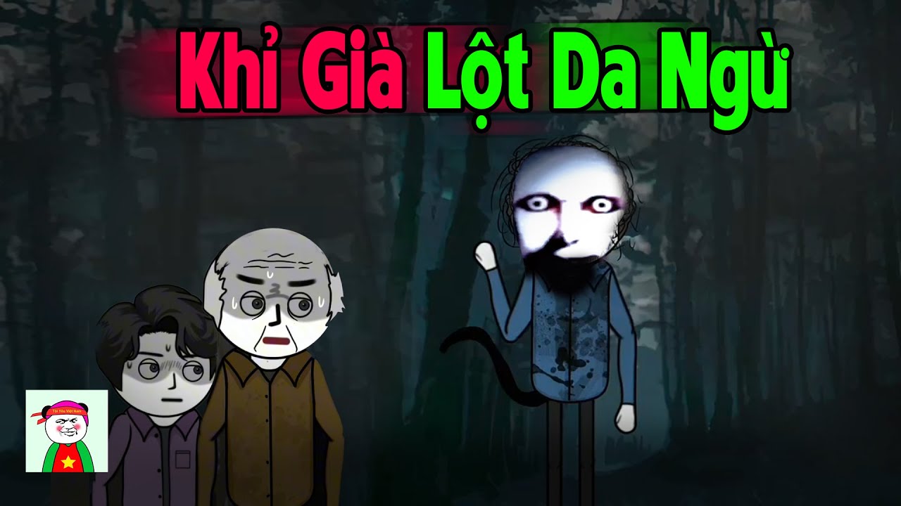 (Full Version) Khỉ Già Lột Da Ngừ - Truyện Làng Ma | Gấu Sợ Hãi TV