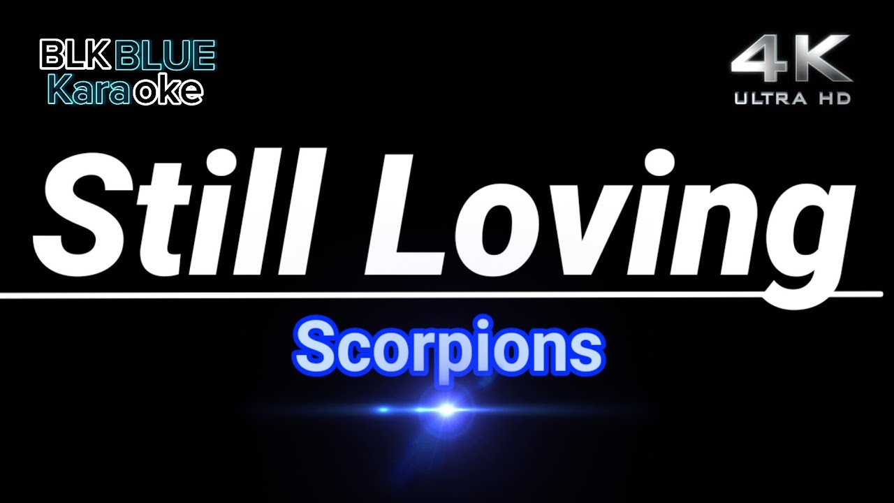 Still Loving You - Scorpions (karaoke version) 
