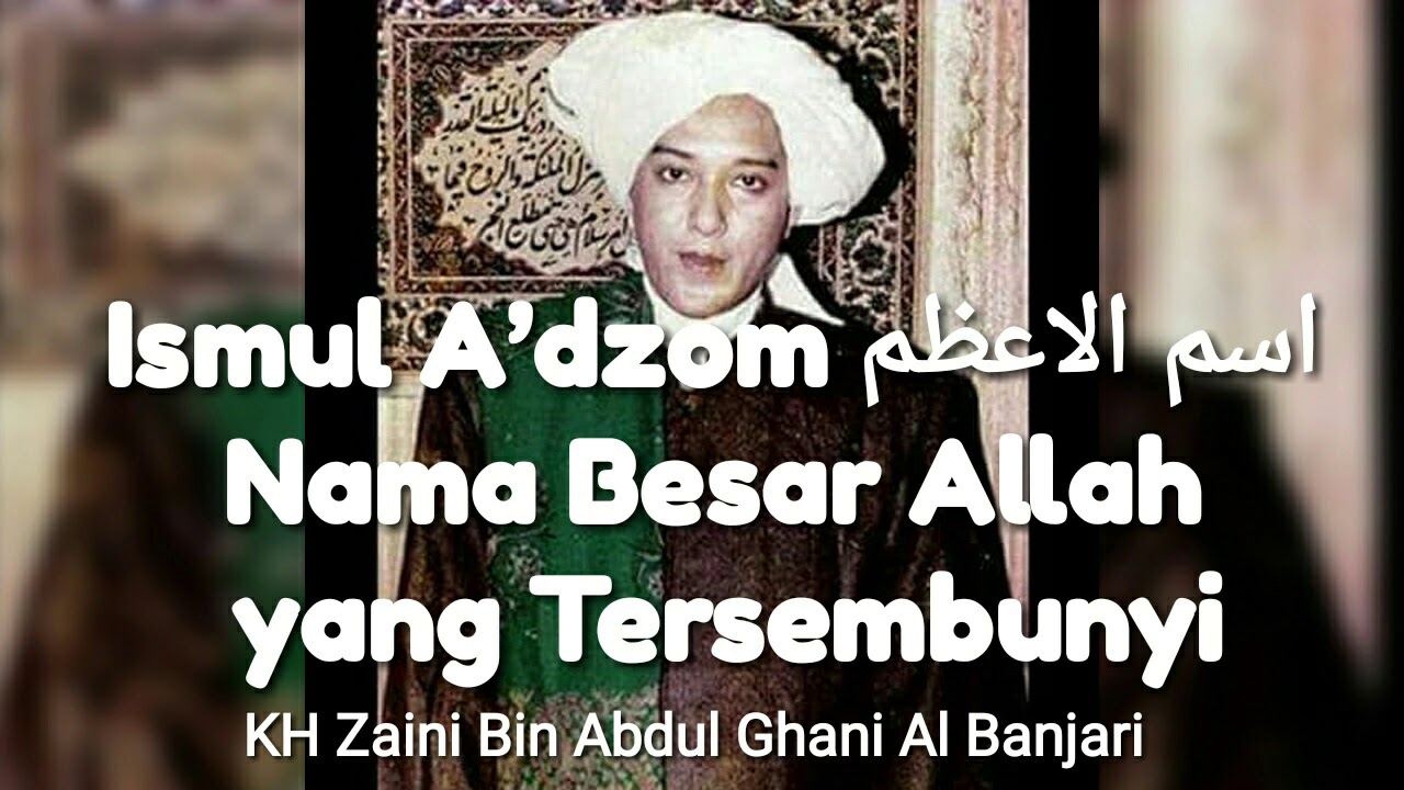Ismullahil A'dzom اسم الله الاعظم Sunan Banjar Kabul Hajat, Hati Hidup, Kemenangan