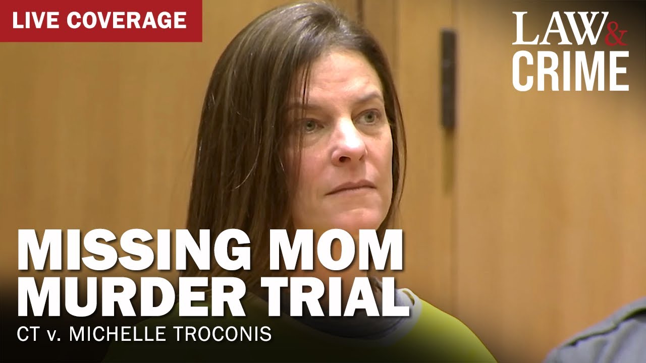 WATCH LIVE: Missing Mom Murder Trial – CT v. Michelle Troconis – Day Two