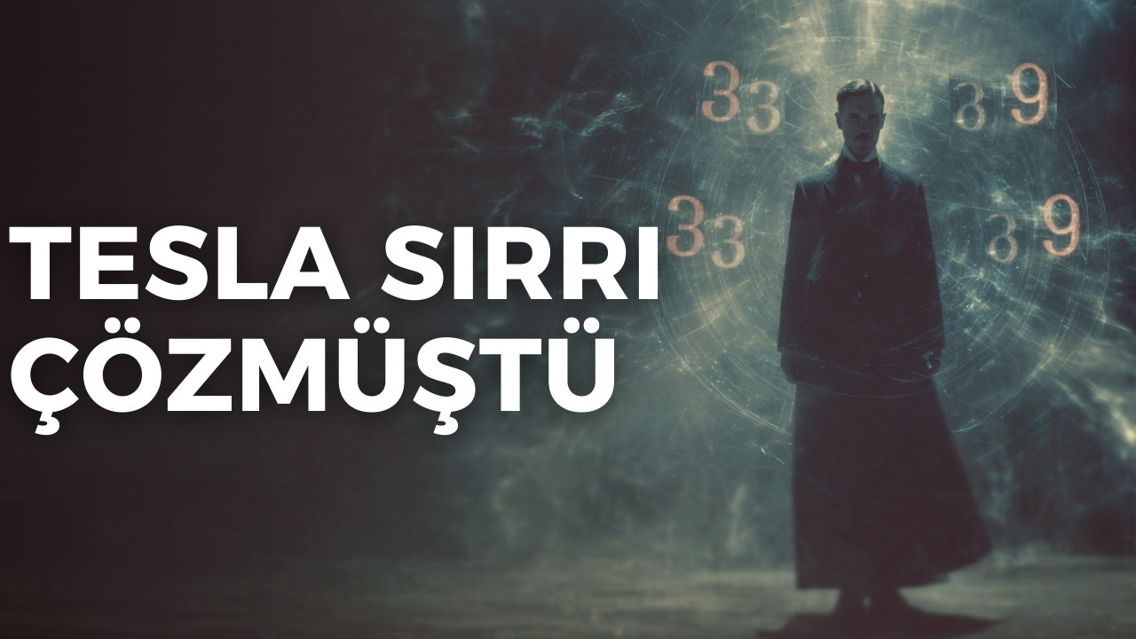 Nikola Tesla'nın 3-6-9 Sırrı Gerçekte Neyi Anlatıyor?