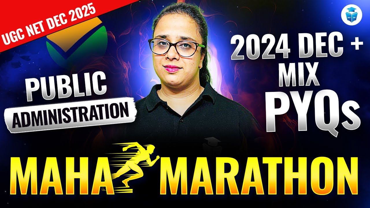 UGC NET Public Administration Marathon Class | Paper 2 Public Administration Dec 2024 MCQs + PYQs